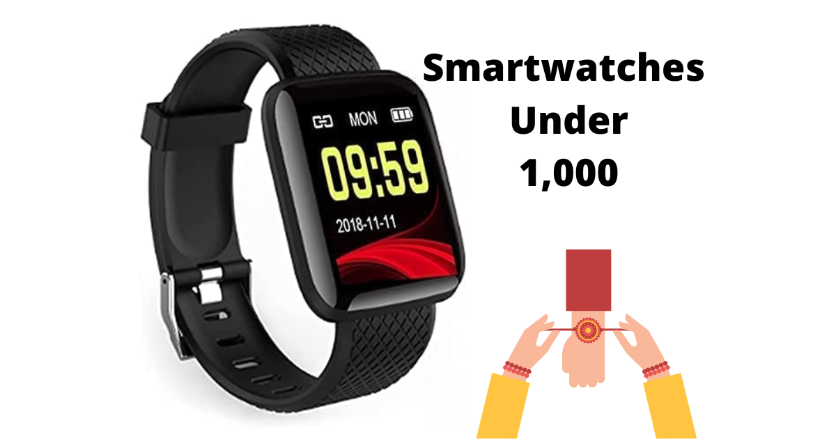  Smartwatches under 1000, risk of loose pocket on Rakhi!  Gift your sister these hi-tech smartwatches under Rs.1,000 - smartwatches under 1000 to gift on this rakshabandhan 2022 available at amazon
